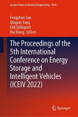 Proceedings of the 5th International Conference on Energy Storage and Intelligent Vehicles (ICEIV 2022)