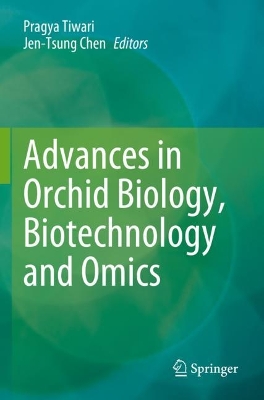 Advances in Orchid Biology, Biotechnology and Omics 2023 ed.