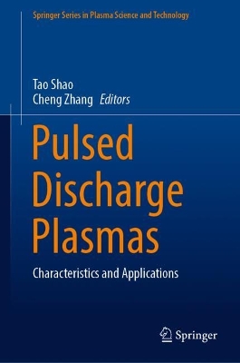 Pulsed Discharge Plasmas: Characteristics and Applications