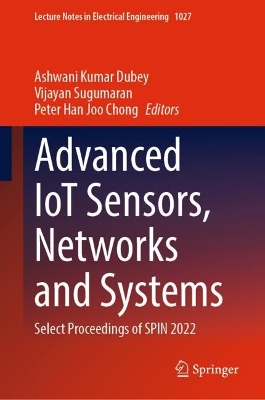 Advanced IoT Sensors, Networks and Systems: Select Proceedings of SPIN 2022