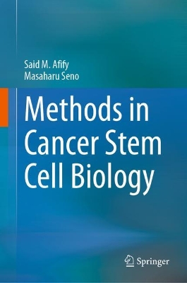 Methods in Cancer Stem Cell Biology 2023 ed.