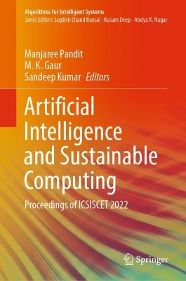 Artificial Intelligence and Sustainable Computing: Proceedings of ICSISCET 2022