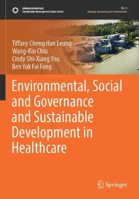 Environmental, Social and Governance and Sustainable Development in Healthcare 2023 ed.