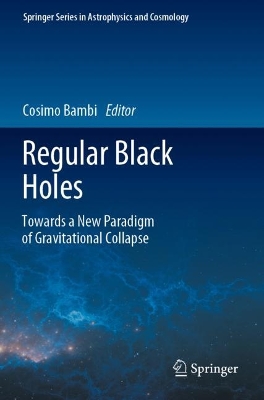 Regular Black Holes: Towards a New Paradigm of Gravitational Collapse 2023 ed.