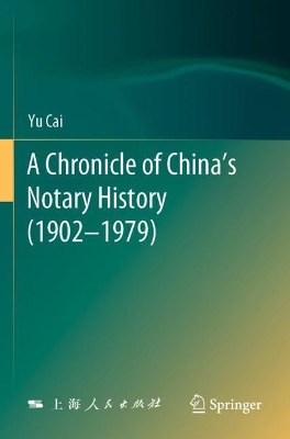 Chronicle of Chinas Notary History (19021979) 2023 ed.