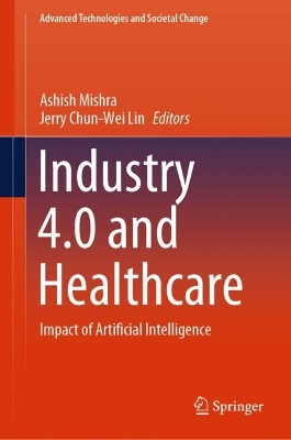 Industry 4.0 and Healthcare: Impact of Artificial Intelligence