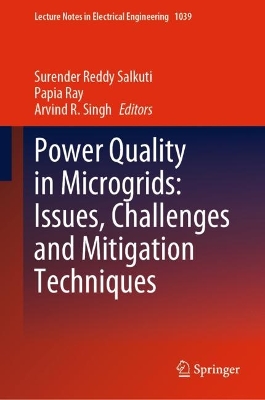 Power Quality in Microgrids: Issues, Challenges and Mitigation Techniques 2023 ed.