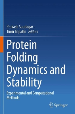 Protein Folding Dynamics and Stability: Experimental and Computational Methods 2023 ed.