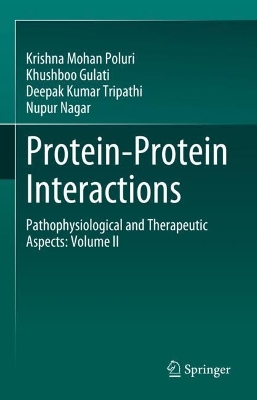 Protein-Protein Interactions: Pathophysiological and Therapeutic Aspects: Volume II