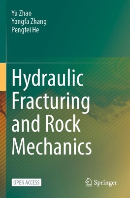 Hydraulic Fracturing and Rock Mechanics 1st ed. 2023