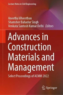 Advances in Construction Materials and Management: Select Proceedings of ACMM 2022