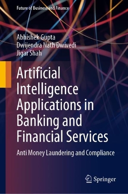 Artificial Intelligence Applications in Banking and Financial Services: Anti Money Laundering and Compliance