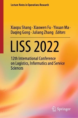 LISS 2022: 12th International Conference on Logistics, Informatics and Service Sciences