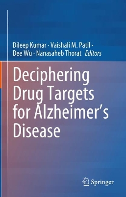 Deciphering Drug Targets for Alzheimers Disease 2023 ed.