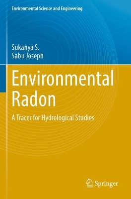 Environmental Radon: A Tracer for Hydrological Studies 2023 ed.