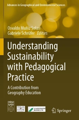Understanding Sustainability with Pedagogical Practice: A Contribution from Geography Education 2023 ed.