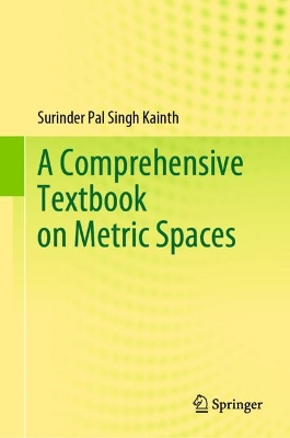 Comprehensive Textbook on Metric Spaces