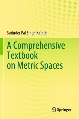 Comprehensive Textbook on Metric Spaces