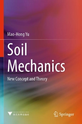 Soil Mechanics: New Concept and Theory 2023 ed.