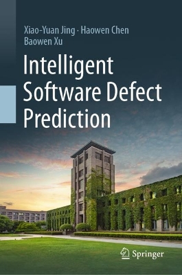 Intelligent Software Defect Prediction 2023 ed.