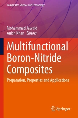 Multifunctional Boron-Nitride Composites: Preparation, Properties and Applications 2023 ed.