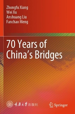70 Years of Chinas Bridges