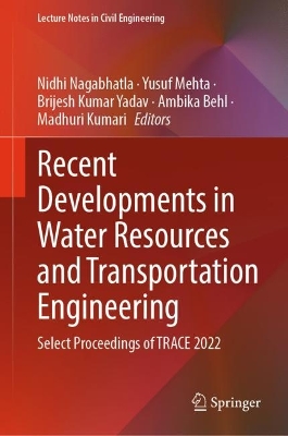 Recent Developments in Water Resources and Transportation Engineering: Select Proceedings of TRACE 2022