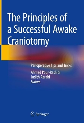 Principles of Successful Awake Craniotomy: Perioperative Tips and Tricks