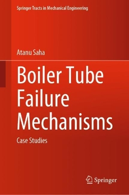 Boiler Tube Failure Mechanisms: Case Studies