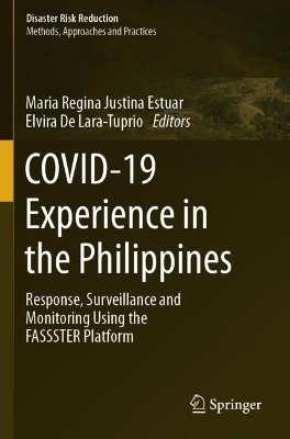 COVID-19 Experience in the Philippines: Response, Surveillance and Monitoring Using the FASSSTER Platform 2023 ed.