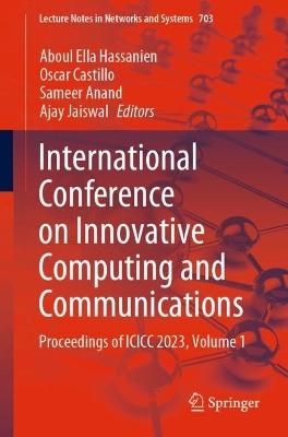 International Conference on Innovative Computing and Communications: Proceedings of ICICC 2023, Volume 1 2023 ed.
