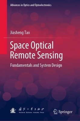 Space Optical Remote Sensing: Fundamentals and System Design 2023 ed.