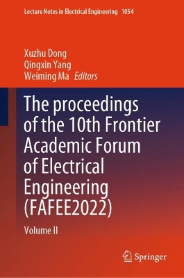 proceedings of the 10th Frontier Academic Forum of Electrical Engineering (FAFEE2022): Volume II