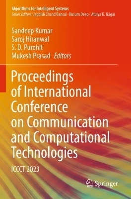 Proceedings of International Conference on Communication and Computational  Technologies: ICCCT 2023 2023 ed.