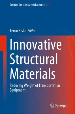 Innovative Structural Materials: Reducing Weight of Transportation Equipment