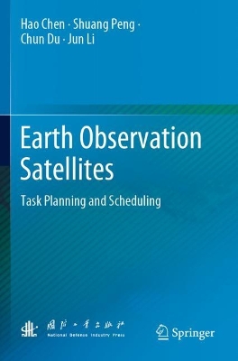 Earth Observation Satellites: Task Planning and Scheduling 2023 ed.