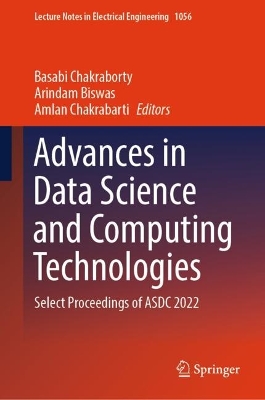 Advances in Data Science and Computing Technologies: Select Proceedings of ADSC 2022 2023 ed.