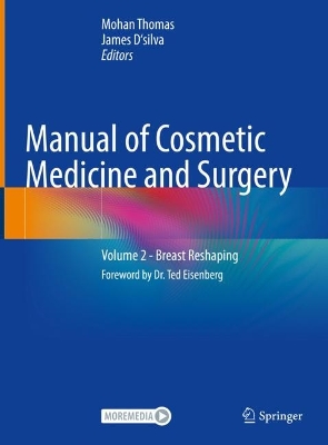 Manual of Cosmetic Medicine and Surgery: Volume 2 - Breast Reshaping 2023 ed.