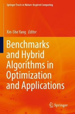Benchmarks and Hybrid Algorithms in Optimization and Applications 2023 ed.