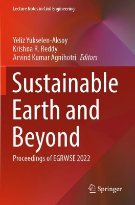 Sustainable Earth and Beyond: Proceedings of EGRWSE 2022 2023 ed.