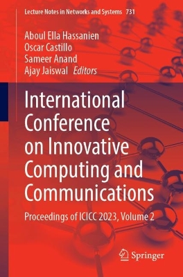 International Conference on Innovative Computing and Communications: Proceedings of ICICC 2023, Volume 2 2024 ed.