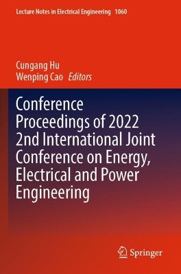 Conference Proceedings of 2022 2nd International Joint Conference on Energy,  Electrical and Power Engineering