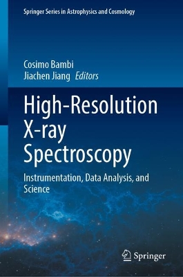 High-Resolution X-ray Spectroscopy: Instrumentation, Data Analysis, and Science 2023 ed.
