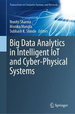 Big Data Analytics in Intelligent IoT and Cyber-Physical Systems 2024 ed.