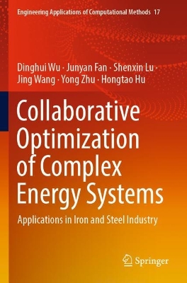 Collaborative Optimization of Complex Energy Systems: Applications in Iron and Steel Industry 2023 ed.