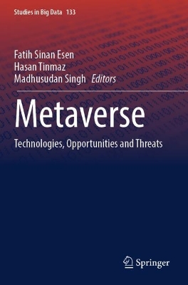 Metaverse: Technologies, Opportunities and Threats