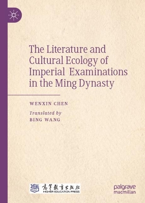 Literature and Cultural Ecology of Imperial Examinations in the Ming Dynasty 2023 ed.
