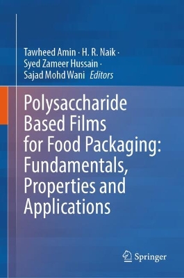 Polysaccharide Based Films for Food Packaging: Fundamentals, Properties and  Applications 2024 ed.