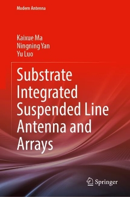 Substrate Integrated Suspended Line Antenna and Arrays