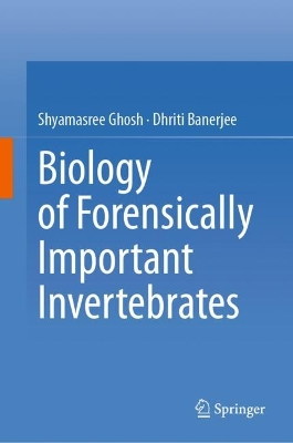 Biology of Forensically Important Invertebrates 2024 ed.
